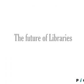 The future of Libraries, PiCS