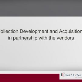 Collection Development and Acquisitions in partnership with the vendors, Nikki Shaw