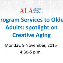 Spotlight on Creative Aging, American Library Association