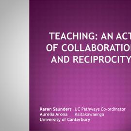 Teaching: An Act of Collaboration and Reciprocity, Karen Saunders & Aurelia Arona