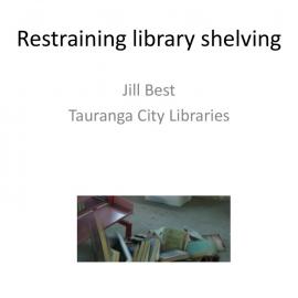 Restraining library shelving, Jill Best