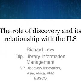 The role of discovery and its relationship with the ILS, Richard Levy