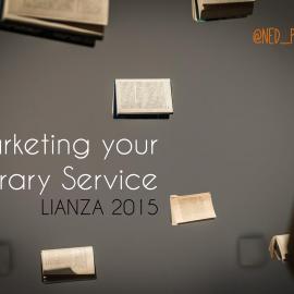 Marketing your Library Service, Ned Potter