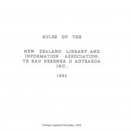Rules of the New Zealand Library Association Te Rau Herenga o Aotearoa INC. 1995