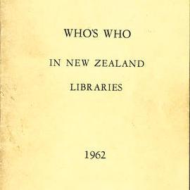 Who's Who in New Zealand Libraries 1962