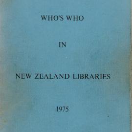 Who's Who in New Zealand Libraries 1975