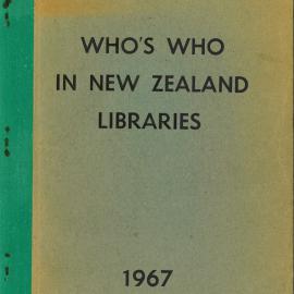 Who's Who in New Zealand Libraries 1967