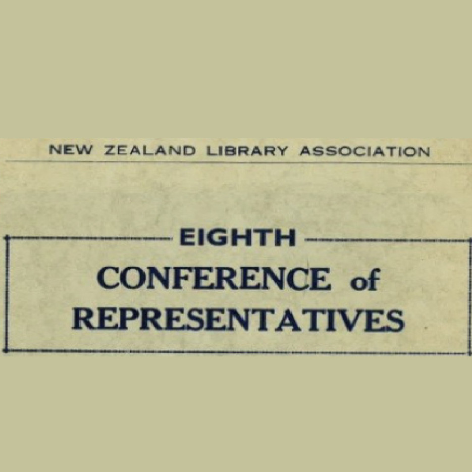 New Zealand Library Association Eighth Conference of Representatives