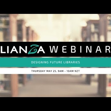 LIANZA Webinar - Designing Future Libraries