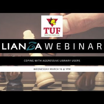 LIANZA Webinar - Coping with aggressive and anxious library users