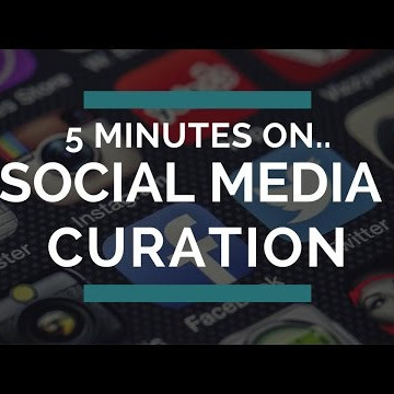 5 Minutes on Curating Social Media Content