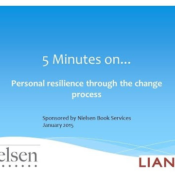 5 Minutes on personal resilience through the change process