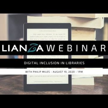 LIANZA WEBINAR - DIGITAL INCLUSION