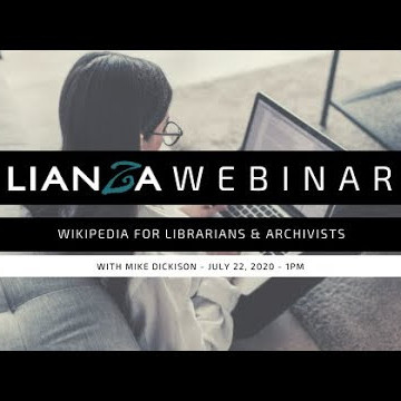 LIANZA WEBINAR - WIKIPEDIA FOR LIBRARIANS & ARCHIVISTSWednesday July 22, 1PM.