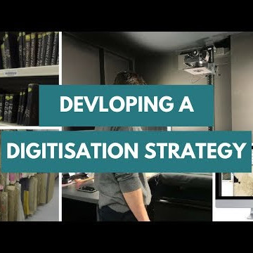 Developing a digitisation strategy