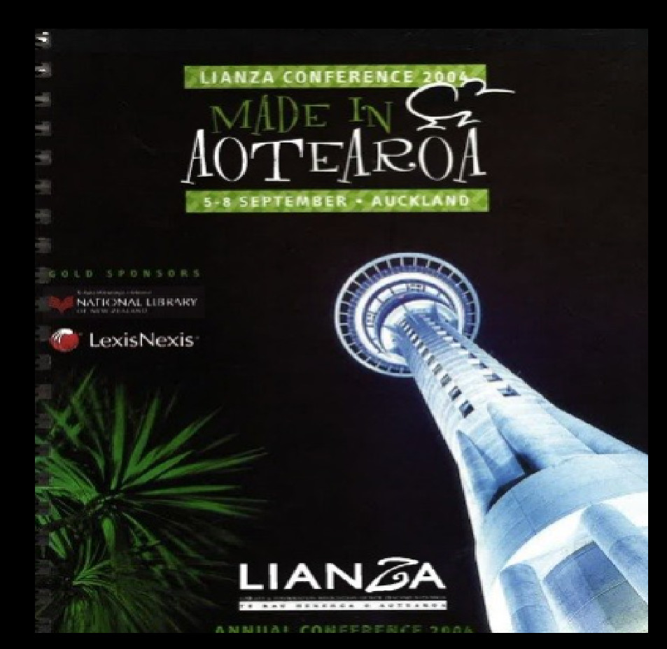 LIANZA Conference 2004 - Made in Aotearoa - Auckland