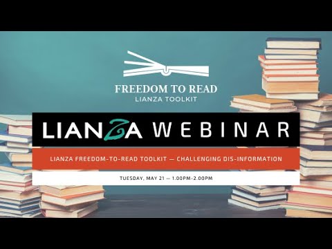 LIANZA Freedom-to-Read Toolkit Webinar - Challenging dis-information
