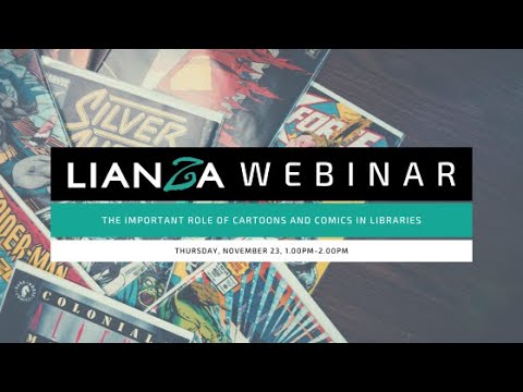 LIANZA Webinar - The important role of cartoons and comics in libraries