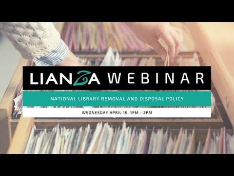 LIANZA Webinar - National Library removal and disposal policy