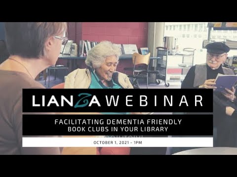 LIANZA Webinar - Facilitating dementia friendly book groups in your library