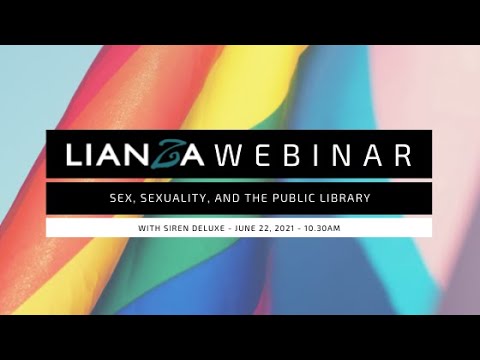LIANZA Webinar - Sex, Sexuality, and the Public Library