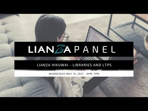 LIANZA Hikuwai Panel - Libraries and LTPs