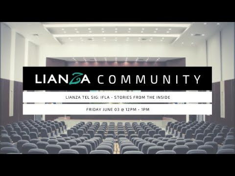 LIANZA TEL SIG: IFLA – Stories from the inside