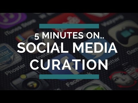 5 Minutes on Curating Social Media Content
