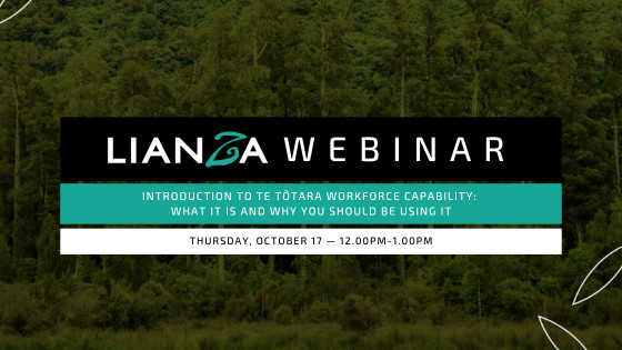 LIANZA Webinar - Introduction to Te Tōtara Workforce Capability